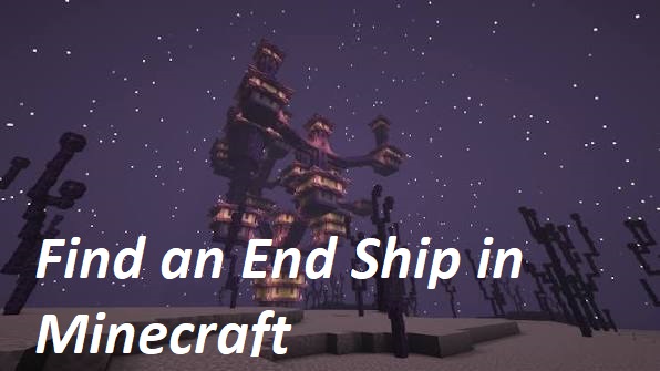 Find an End Ship in Minecraft